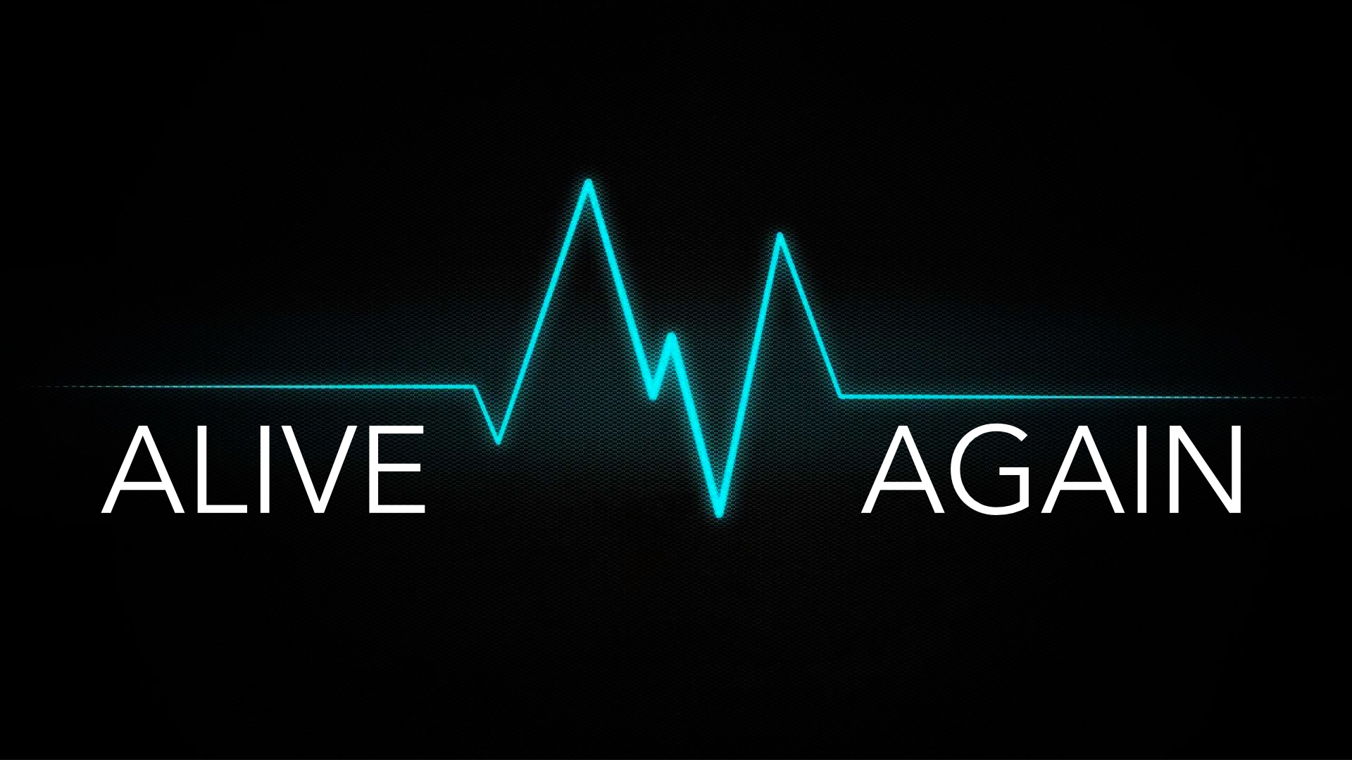 Alive Again: Prayer
